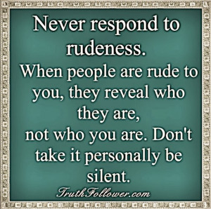 Rudeness Quotes and Sayings