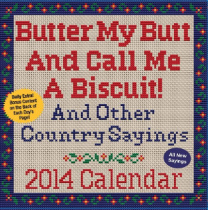 ... ! And Other Country Sayings Box Calendar 2014 at MegaCalendars.com