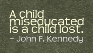 Kennedy #quote on #kids and #education
