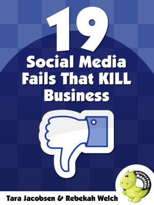 Ebook: 19 Social Media Fails That KILL Business: Bad social practices ...