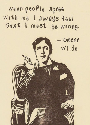 when-people-agree-with-me-oscar-wilde-daily-quotes-sayings-pictures ...