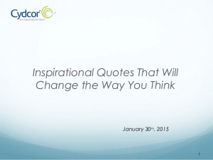 Inspirational Quotes That Will Change the Way You Think - Cydcor
