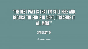 quote-Diane-Keaton-the-best-part-is-that-im-still-95968.png