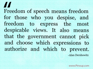 Freedom of speech means freedom