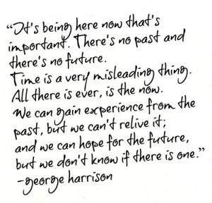 george-harrison-quote-past-future.jpg