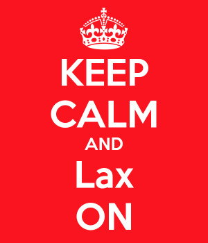 KEEP CALM AND Lax ON