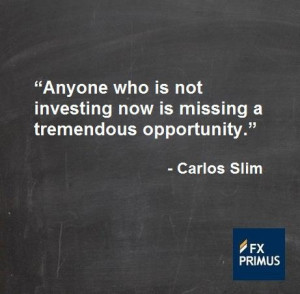 Anyone who is not investing now is missing a tremendous opportunity ...