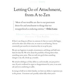 Letting Go of Attachment, from A to Zen