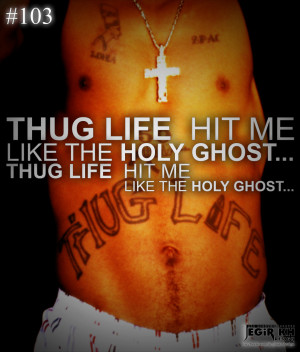 Thug Quotes And Sayings Thug life quotes and sayings