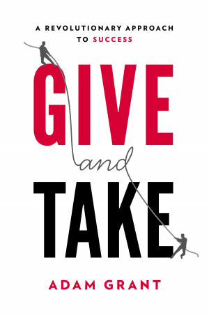 Book Review: Give And Take By Adam Grant