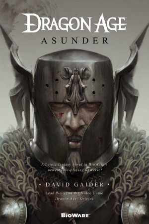 David Gaider Dragon Age: Asunder