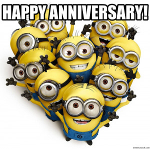 Happy Anniversary Minions Sep 19 06:18 UTC 2013