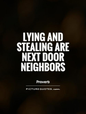 Lying and stealing are next door neighbors