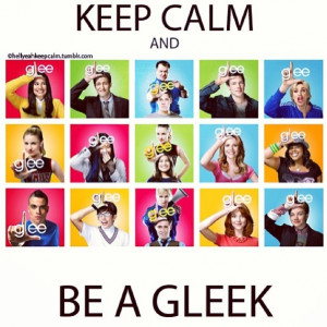 Keep calm... GLeek!