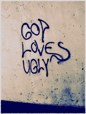 God Loves Ugly Slug