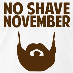 No Shave November T-Shirts