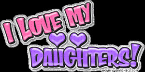 All Graphics » i love my daughters