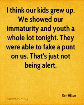 quotes about immaturity
