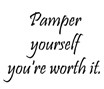 Pamper Yourself Quotes