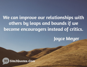 We can improve our relationships with others by leaps and bounds if we ...