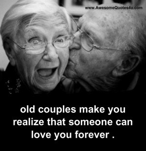 old couples make you realize that someone can love you forever