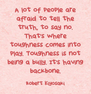 ... is not being a bully. It's having backbone.