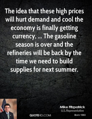 The idea that these high prices will hurt demand and cool the economy ...