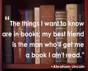 ... books; my best friend is the man who'll get me a book I ain't read