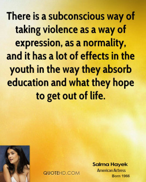 Salma Hayek Life Quotes