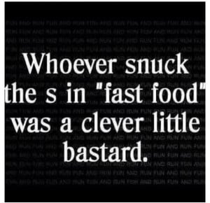 Funny Fast Food Quotes Funny quotes about fast food