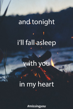 missing-you-honest-quotes-about-grief-fall-asleep-with-you-in-my-heart ...
