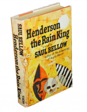 Henderson the Rain King, Bellow, Saul