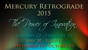 Mercury will go retrograde three times in 2015.