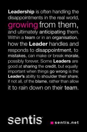Leadership = handling disappointments, growing from them and ...