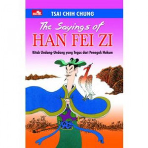 The Sayings of Han Fei Zi