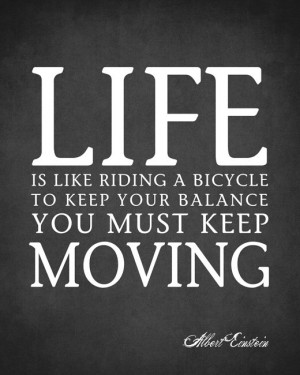 Life Is Like Riding A Bicycle (Albert Einstein Quote) - typographic ...