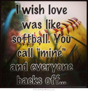 Life Is Like Softball Quotes: Softball My Sport My Game My Life Quote ...