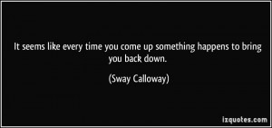 Sway Calloway Quote