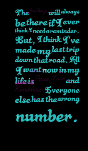 thumbnail of quotes The *bad *boys will always be there if I ever ...