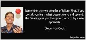 quote-remember-the-two-benefits-of-failure-first-if-you-do-fail-you ...
