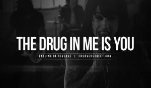 Falling In Reverse Quotes From Songs