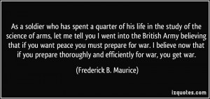 quote as a soldier who has spent a quarter of his life in the study of ...