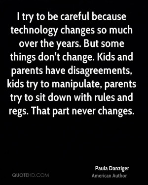 Paula Danziger Technology Quotes