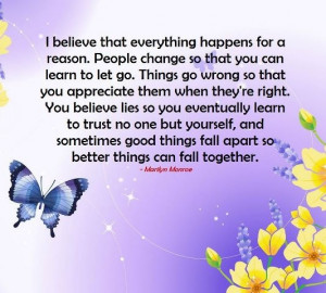 Things happen for a reason, but because of so much pain, sometimes, we ...