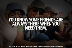 friendship quotes - You know some friends