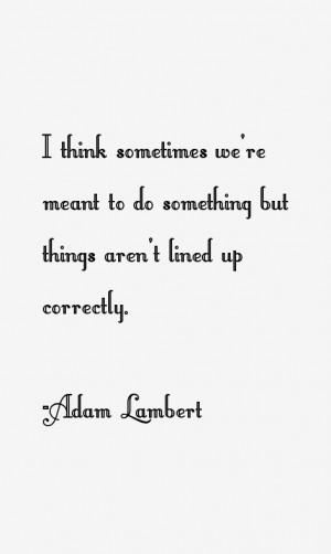 Adam Lambert Quotes & Sayings