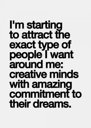 ... Dreams, Creative People Quotes, Creative Mind Quotes, Positive Day