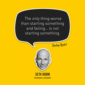 The only thing worse than starting something and failing… is not ...