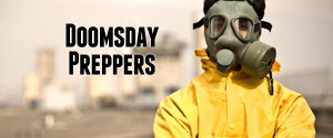 Doomsday Preppers You Can Learn From