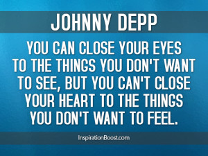 Quotes by Johnny Depp about see-ing and feeling